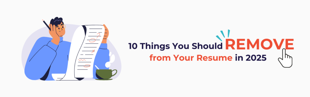 Things to remove from resume in 2025