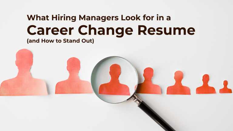 what hiring managers look for in a career change resume