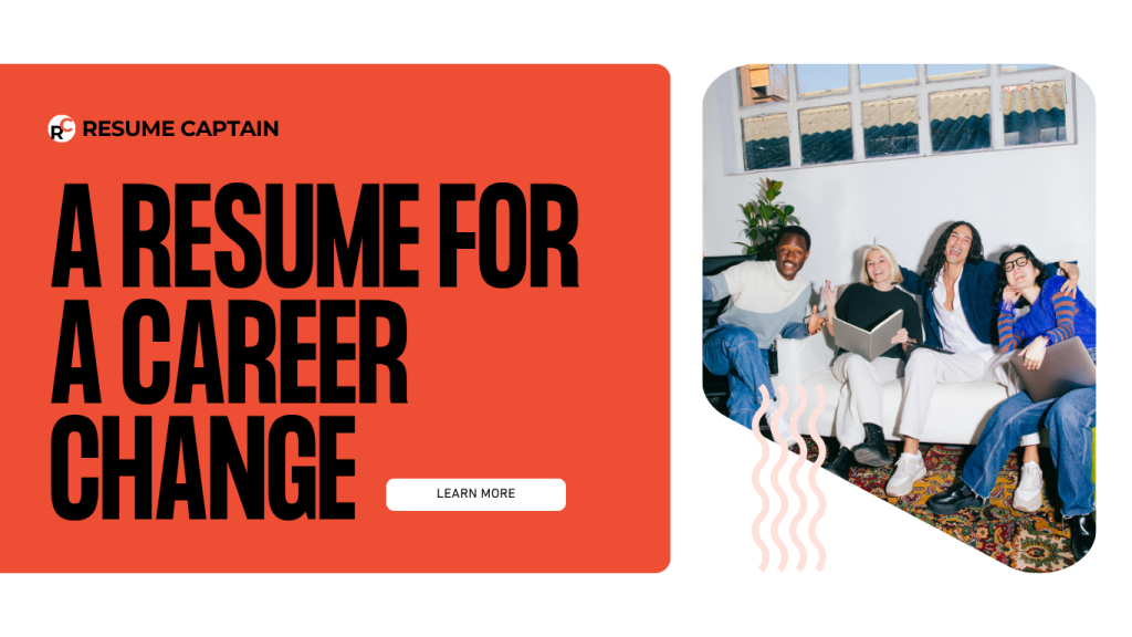 How to Write a Resume for a Career Change (with Examples)
